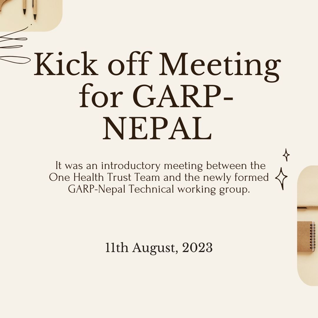 Kick off meeting for Global Antibiotic Resistance Partnership Nepal (GARP- Nepal) Project