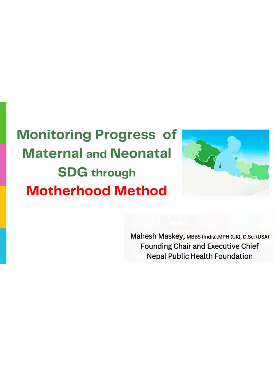 Monitoring Progress of Maternal and Neonatal SDG Targets